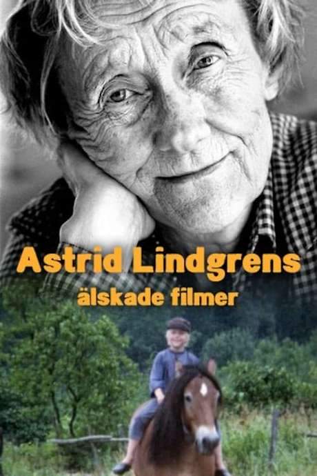 Astrid Lindgrens älskade filmer